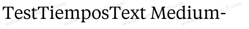 TestTiemposText Medium字体转换